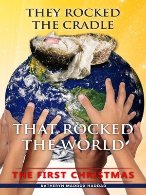 cover image of They Rocked the Cradle that Rocked the World